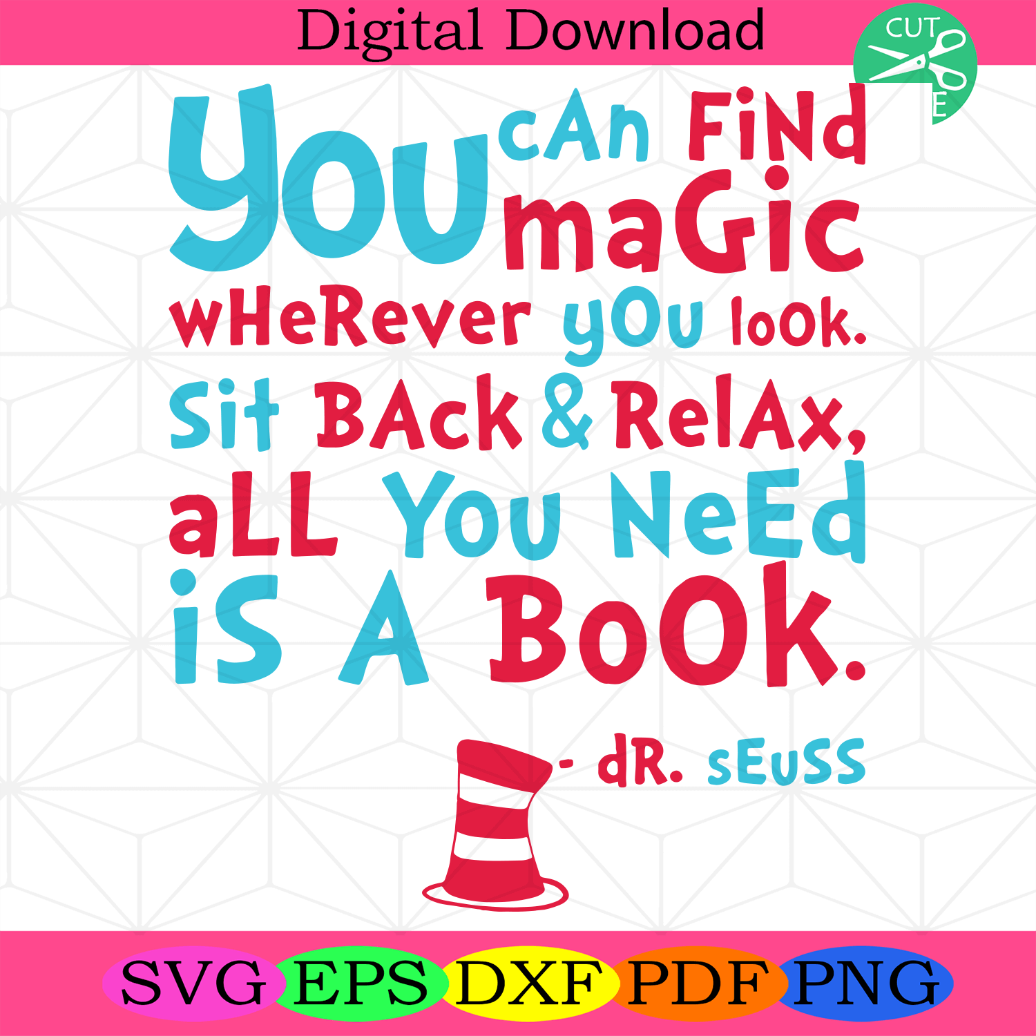 You Can Find Magic Wherever You Look Svg, Dr Seuss Svg, Dr Seuss Svg ...